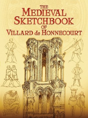 cover image of The Medieval Sketchbook of Villard de Honnecourt